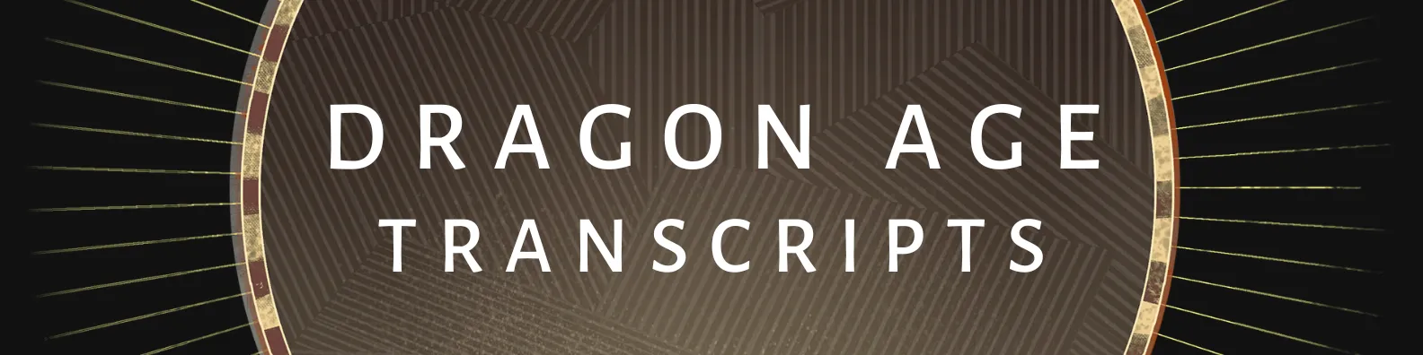 Dragon Age: Transcripts
