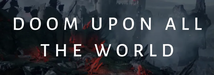 Doom Upon All the World