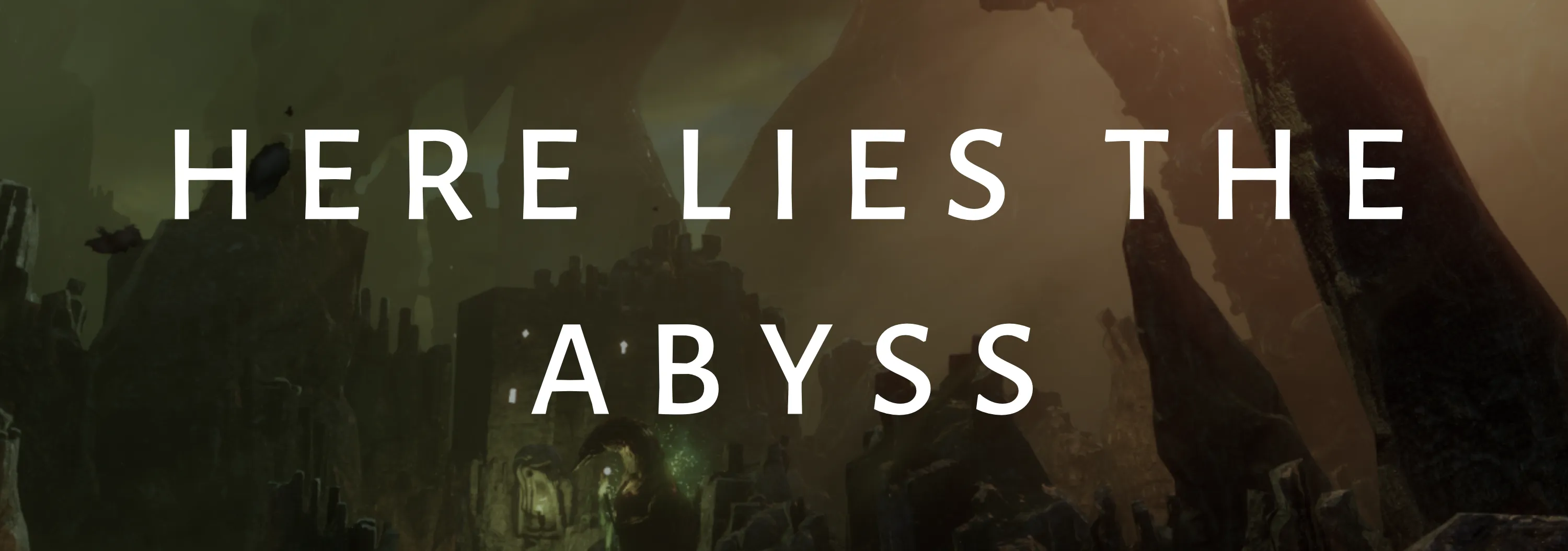 Here Lies the Abyss