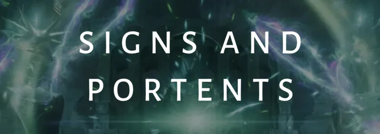 Signs and Portents